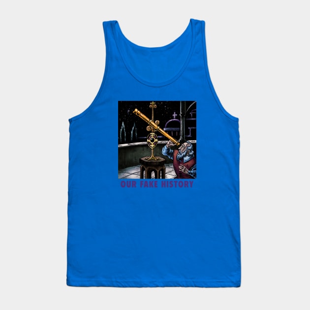 Galileo T-Shirt Tank Top by Our Fake History